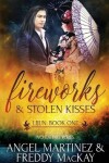 Book cover for Fireworks & Stolen Kisses