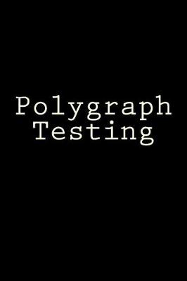 Book cover for Polygraph Testing