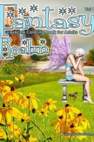 Cover of Fantasy Realm Grayscale Coloring Book for Adults