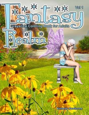 Cover of Fantasy Realm Grayscale Coloring Book for Adults