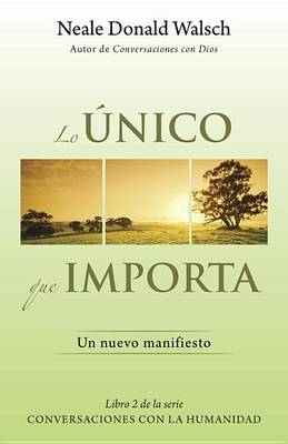 Book cover for Lo Unico Que Importa
