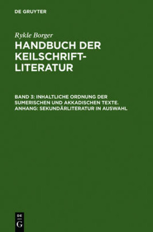 Cover of Inhaltliche Ordnung Der Sumerischen Und Akkadischen Texte. Anhang: Sekundarliteratur in Auswahl