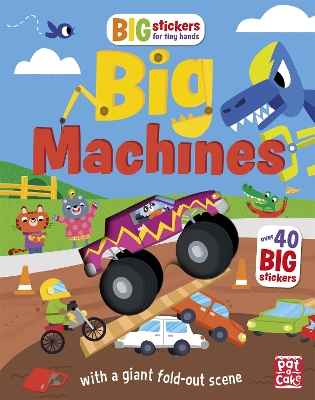 Book cover for Big Stickers for Tiny Hands: Big Machines