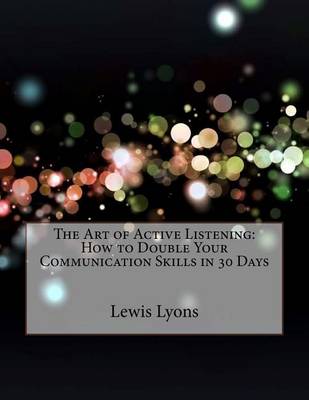 Book cover for The Art of Active Listening