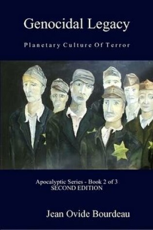 Cover of GENOCIDAL LEGACY: Planetary Culture Of Terror