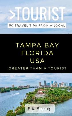 Cover of Greater Than a Tourist- Tampa Bay Florida USA