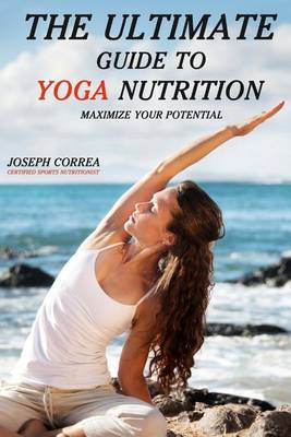 Book cover for The Ultimate Guide to Yoga Nutrition