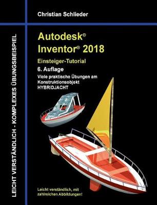 Book cover for Autodesk Inventor 2018 - Einsteiger-Tutorial Hybridjacht