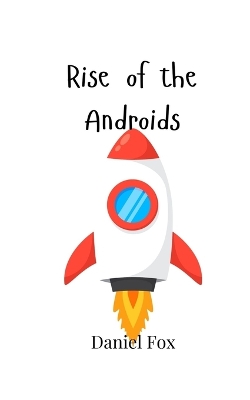 Book cover for Rise of the Androids