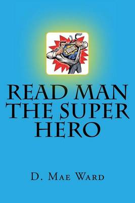 Book cover for Read man the super hero