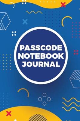 Book cover for Passcode Notebook Journal