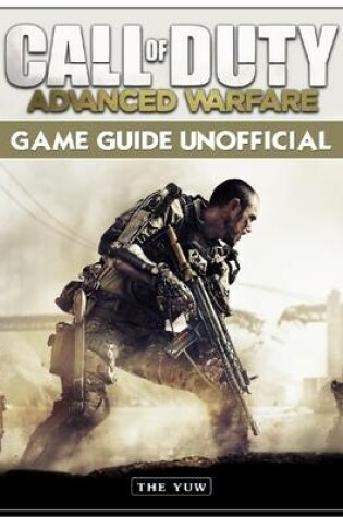 Cover of Call of Duty Advanced Warfare Game Guide Unofficial