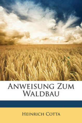 Cover of Anweisung Zum Waldbau