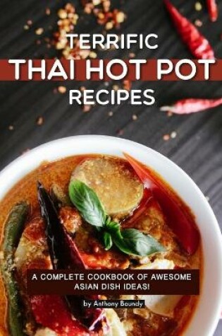 Cover of Terrific Thai Hot Pot Recipes