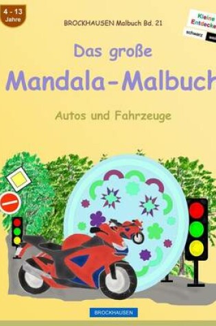 Cover of BROCKHAUSEN Malbuch Bd. 21 - Das grosse Mandala-Malbuch