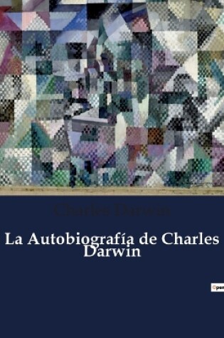Cover of La Autobiografía de Charles Darwin
