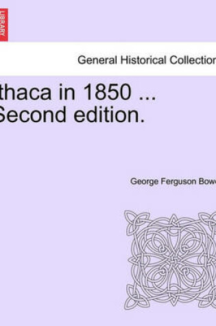 Cover of Ithaca in 1850 ... Second Edition.