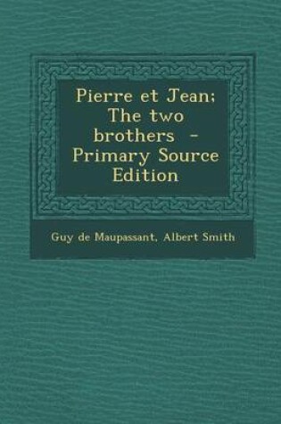 Cover of Pierre Et Jean; The Two Brothers