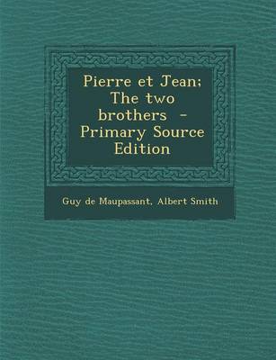 Book cover for Pierre Et Jean; The Two Brothers