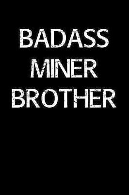 Book cover for Badass Miner Brother