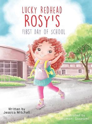 Book cover for Lucky Redhead Rosy's First Day of School