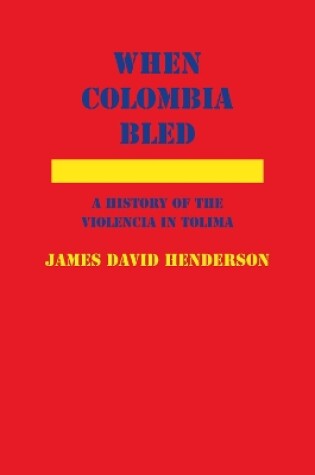 Cover of When Colombia Bled