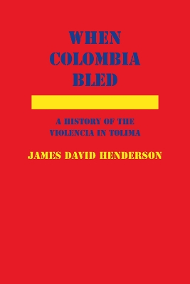 Book cover for When Colombia Bled