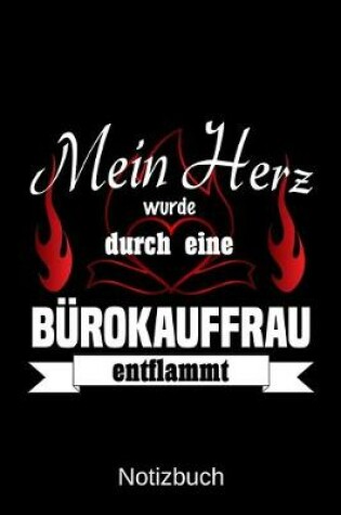 Cover of Mein Herz wurde durch eine Burokauffrau entflammt