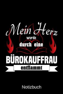 Book cover for Mein Herz wurde durch eine Burokauffrau entflammt