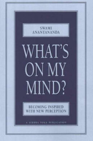 Cover of What's on My Mind?