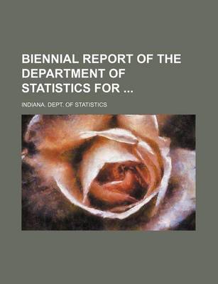 Book cover for Biennial Report of the Department of Statistics for