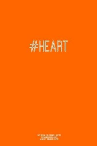 Cover of Notebook for Cornell Notes, 120 Numbered Pages, #HEART, Orange Cover