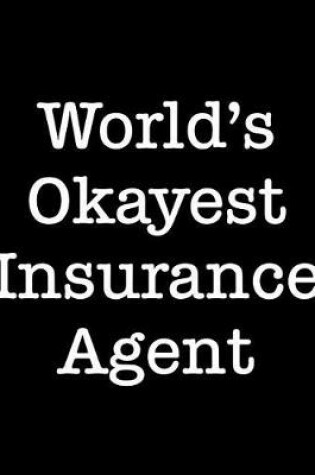 Cover of World's Okayest Insurance Agent