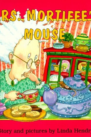 Cover of Mrs Mortifer's Mouse