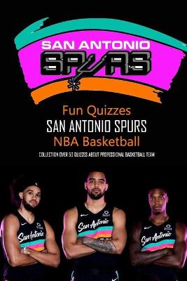 Book cover for Fun Quizzes San Antonio Spurs NBA Basketball