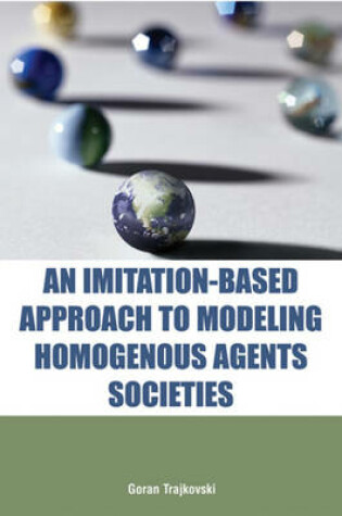 Cover of An Imitation-Based Approach to Modeling Homogenous Agents Societies