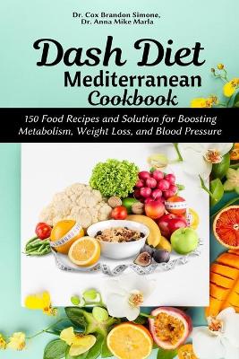 Book cover for Dash Diet Mediterranean Cookbook