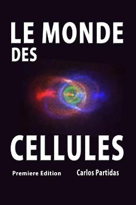 Book cover for Le Monde Des Cellules