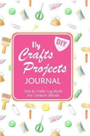 Cover of My DIY Crafts Projects Journal