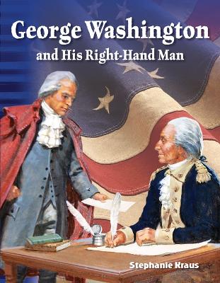 Book cover for George Washington and His Right-Hand Man