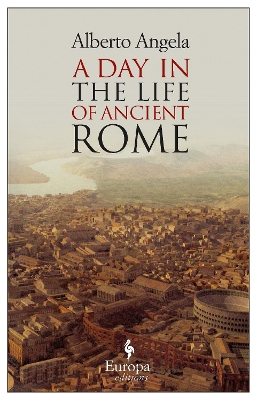 Book cover for A Day in the Life of Ancient Rome