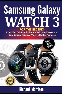 Book cover for Samsung Galaxy Watch 3 for the Elderly (Large Print Edition)