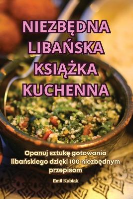 Cover of NiezbĘdna LibaŃska KsiĄŻka Kuchenna