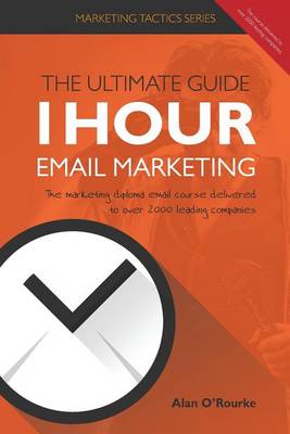 Book cover for 1 Hour Email Marketing - The Ultimate Guide