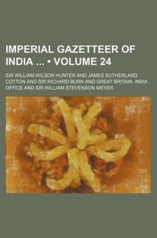 Cover of Imperial Gazetteer of India (Volume 24)