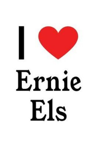 Cover of I Love Ernie Els