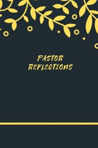 Cover of PASTOR Reflections Notebook