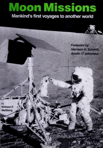 Cover of Moon Missions: Mankind's First Voyage to Another World