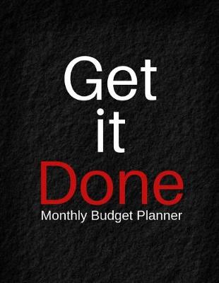 Book cover for Get It Done Monthly Budget Planner