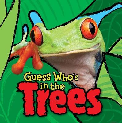 Cover of Guess Who's in the Trees?